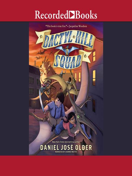 Title details for Dactyl Hill Squad by Daniel Jose Older - Available